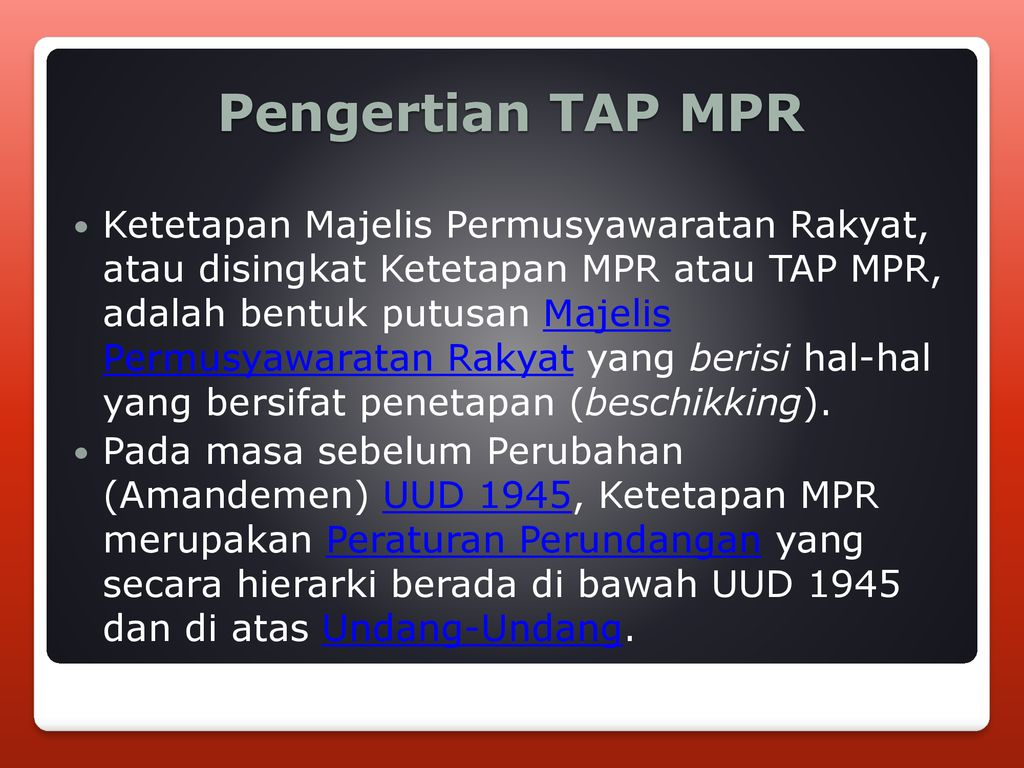 Hukum Indonesia tentang Ketetapan MPR (TAP MPR): Sejarah, Kedudukan, dan Status Hukum